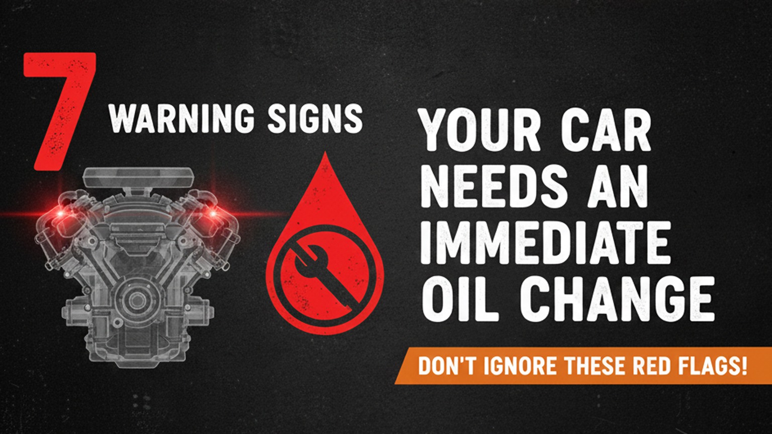 7 Warning Signs Your Car Needs an Immediate Oil Change