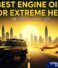 Best Engine Oil For Extreme Heat UAE Desert Driving 2026